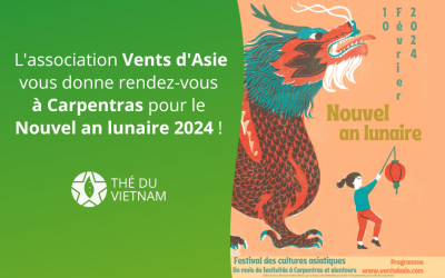 L’association Vents d’Asie vous donne rendez-vous à Carpentras pour le Nouvel an lunaire 2024